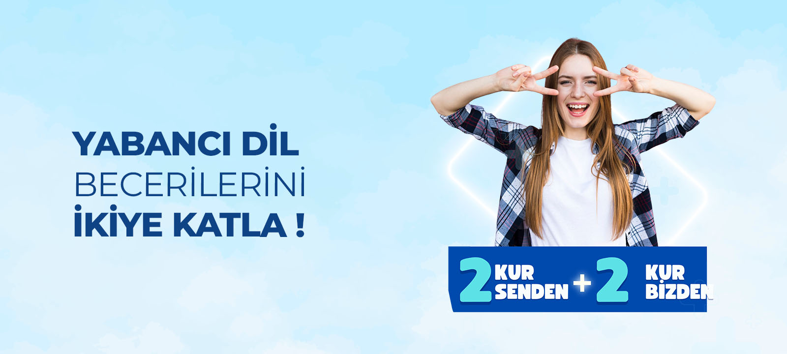 Yabancı dil becerilerini ikiye katla